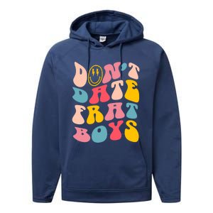 Don't Date Frat Boy Funny Preppy Trendy Performance Fleece Hoodie