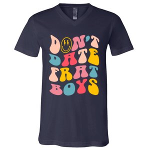 Don't Date Frat Boy Funny Preppy Trendy V-Neck T-Shirt