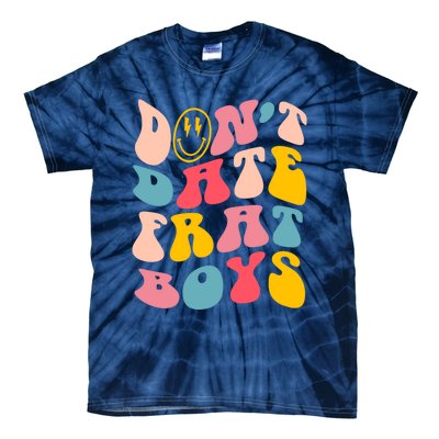 Don't Date Frat Boy Funny Preppy Trendy Tie-Dye T-Shirt