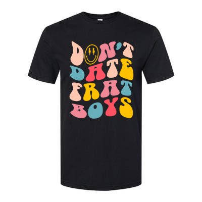 Don't Date Frat Boy Funny Preppy Trendy Softstyle CVC T-Shirt