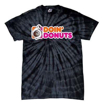 Doin Donuts Funny Racing And Drift Car Enthusiast Gift Tie-Dye T-Shirt