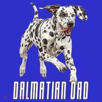Dalmatian Dad Father Parent Dal Dog Running Cute Adorable Cute Gift T-Shirt