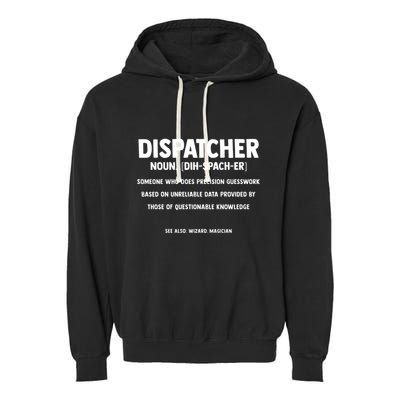 Dispatcher Definition Funny Who Does Precision Guesswork Garment-Dyed Fleece Hoodie