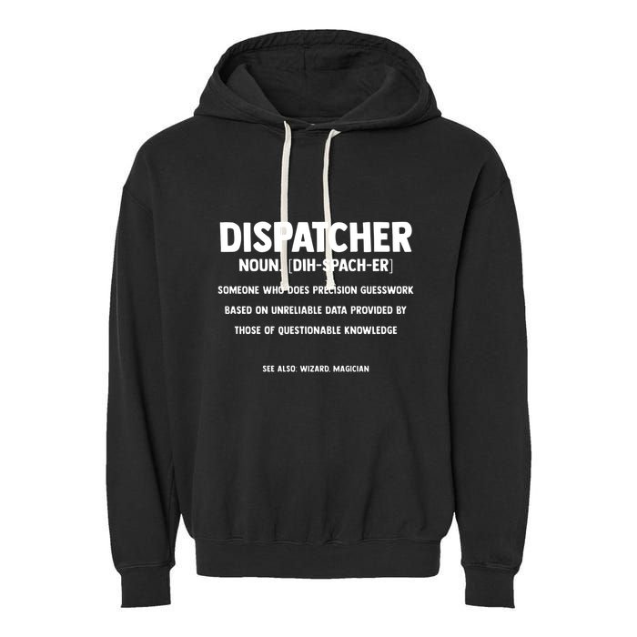Dispatcher Definition Funny Who Does Precision Guesswork Garment-Dyed Fleece Hoodie