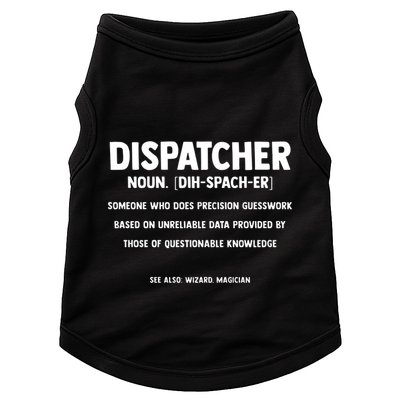 Dispatcher Definition Funny Who Does Precision Guesswork Doggie Tank
