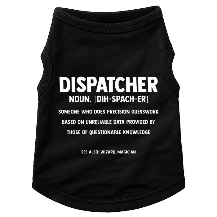 Dispatcher Definition Funny Who Does Precision Guesswork Doggie Tank