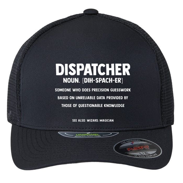 Dispatcher Definition Funny Who Does Precision Guesswork Flexfit Unipanel Trucker Cap