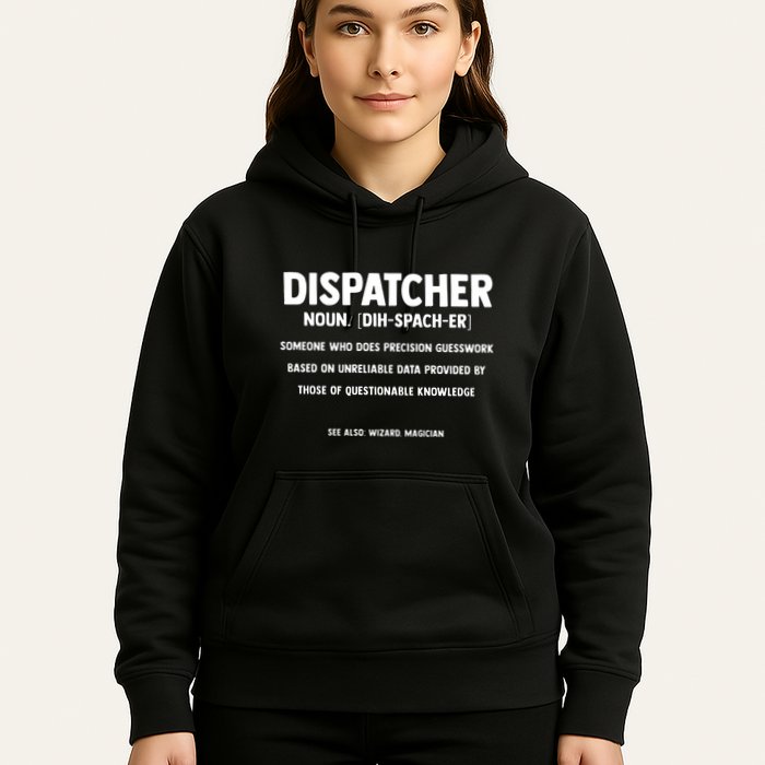 Dispatcher Definition Funny Who Does Precision Guesswork Hoodie