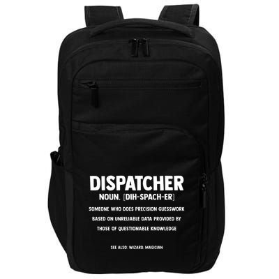 Dispatcher Definition Funny Who Does Precision Guesswork Impact Tech Backpack
