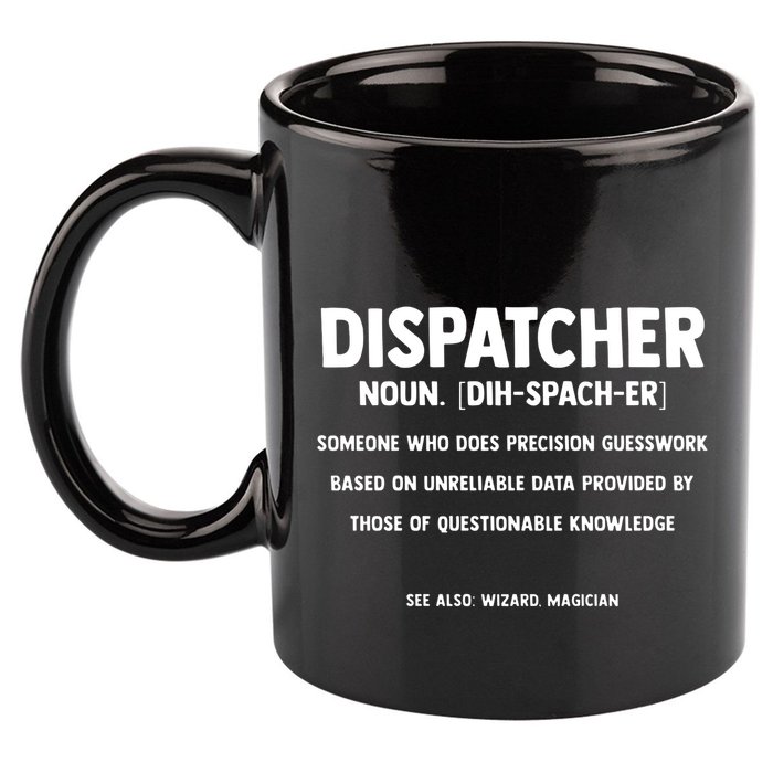Dispatcher Definition Funny Who Does Precision Guesswork 11oz C Handle Ceramic Mug