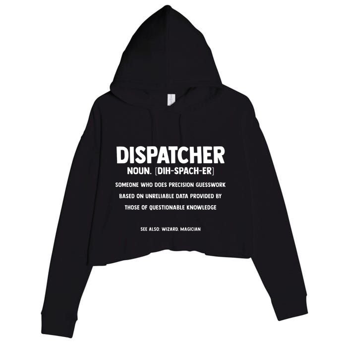 Dispatcher Definition Funny Who Does Precision Guesswork Crop Fleece Hoodie