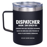 Dispatcher Definition Funny Who Does Precision Guesswork 12oz Stainless Steel Coffee Mug