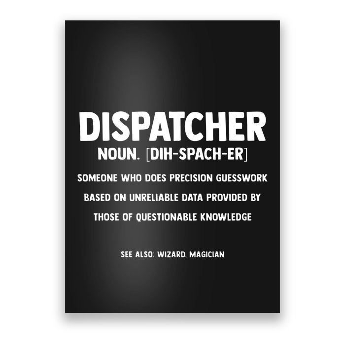 Dispatcher Definition Funny Who Does Precision Guesswork Poster