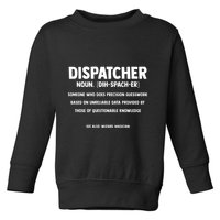 Dispatcher Definition Funny Who Does Precision Guesswork Toddler Sweatshirt