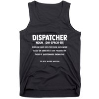 Dispatcher Definition Funny Who Does Precision Guesswork Tank Top