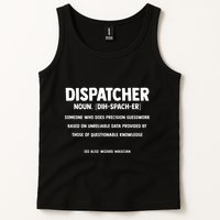 Dispatcher Definition Funny Who Does Precision Guesswork Tank Top