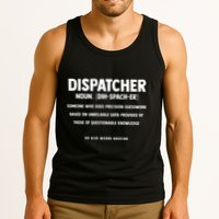 Dispatcher Definition Funny Who Does Precision Guesswork Tank Top