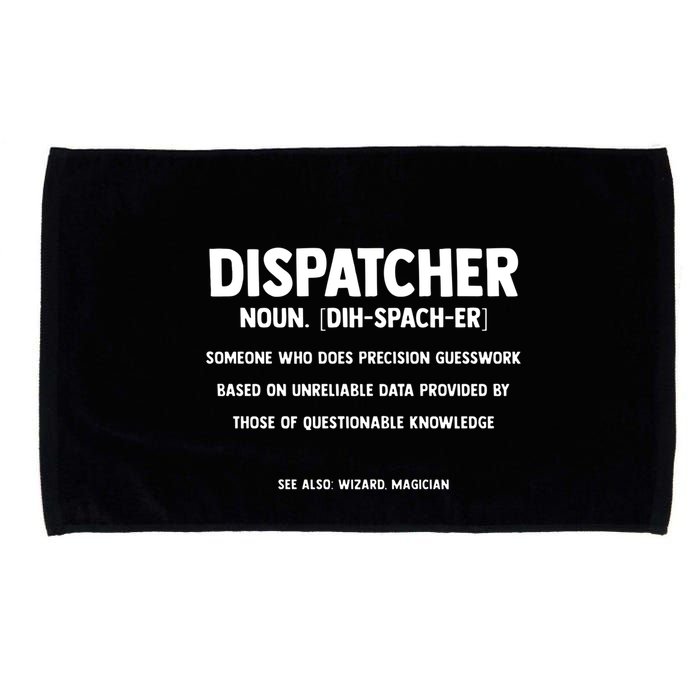Dispatcher Definition Funny Who Does Precision Guesswork Microfiber Hand Towel