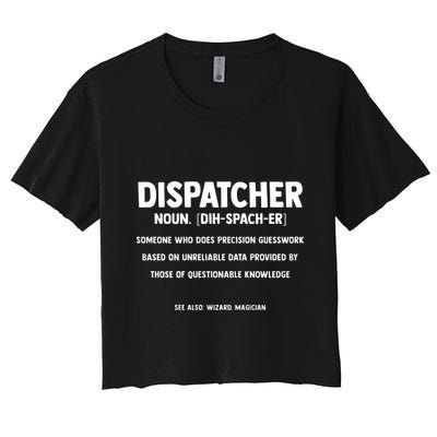 Dispatcher Definition Funny Who Does Precision Guesswork Crop Top