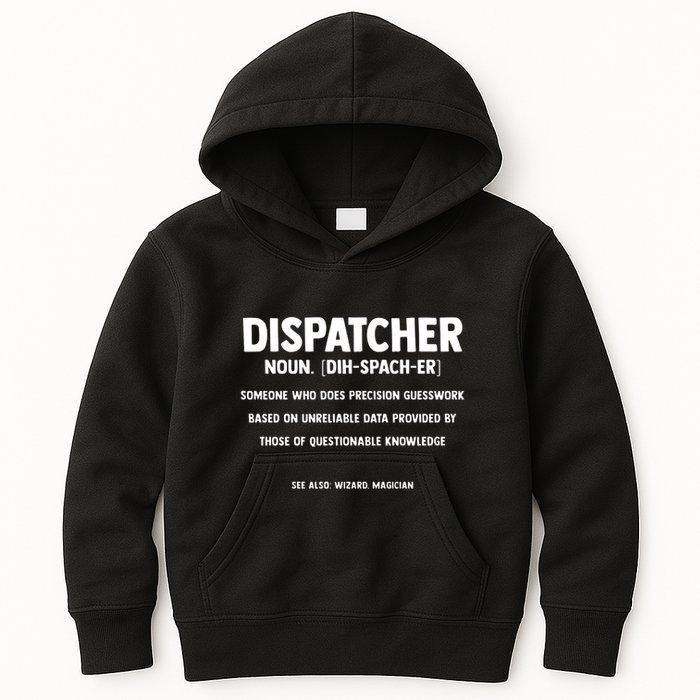 Dispatcher Definition Funny Who Does Precision Guesswork Kids Hoodie