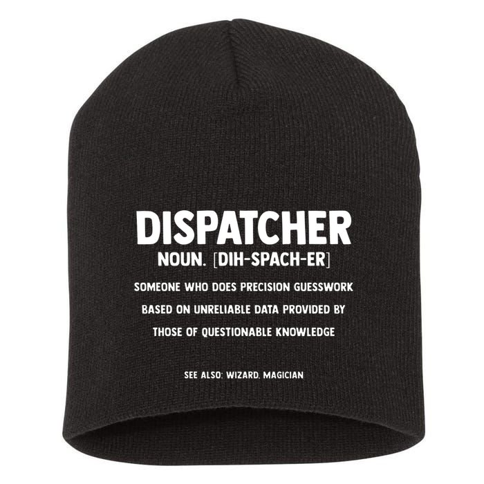 Dispatcher Definition Funny Who Does Precision Guesswork Short Acrylic Beanie