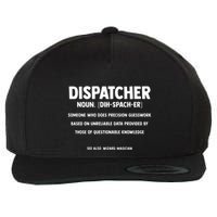 Dispatcher Definition Funny Who Does Precision Guesswork Wool Snapback Cap