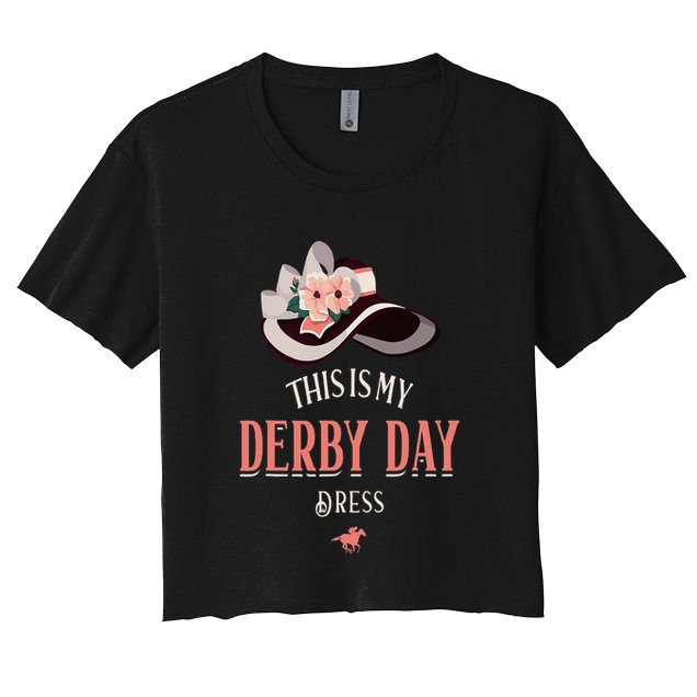 Derby Day For Women This Is My Derby Day Dress Crop Top