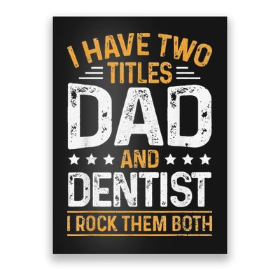 Dentist Dad Father's Day Dental Hygienist Novelty Poster