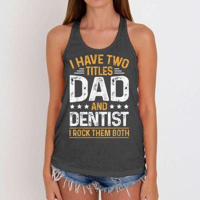 Dentist Dad Father's Day Dental Hygienist Novelty Women's Knotted Racerback Tank