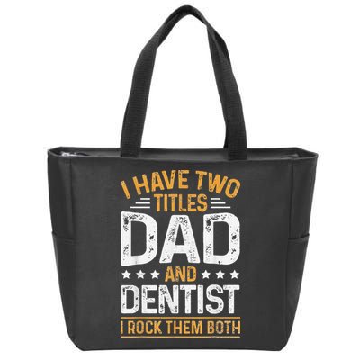 Dentist Dad Father's Day Dental Hygienist Novelty Zip Tote Bag