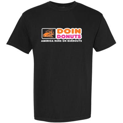 Doin Donuts Funny Burnout Racing Car Enthusiast Garment-Dyed Heavyweight T-Shirt