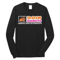 Doin Donuts Funny Burnout Racing Car Enthusiast Long Sleeve Shirt