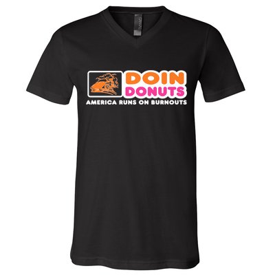 Doin Donuts Funny Burnout Racing Car Enthusiast V-Neck T-Shirt