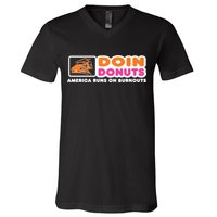 Doin Donuts Funny Burnout Racing Car Enthusiast V-Neck T-Shirt