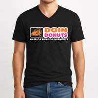 Doin Donuts Funny Burnout Racing Car Enthusiast V-Neck T-Shirt