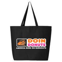Doin Donuts Funny Burnout Racing Car Enthusiast 25L Jumbo Tote