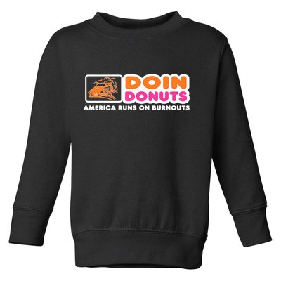 Doin Donuts Funny Burnout Racing Car Enthusiast Toddler Sweatshirt