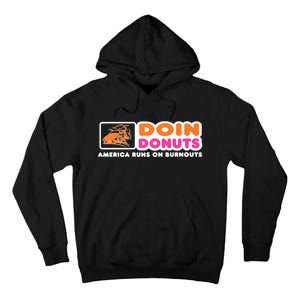 Doin Donuts Funny Burnout Racing Car Enthusiast Tall Hoodie