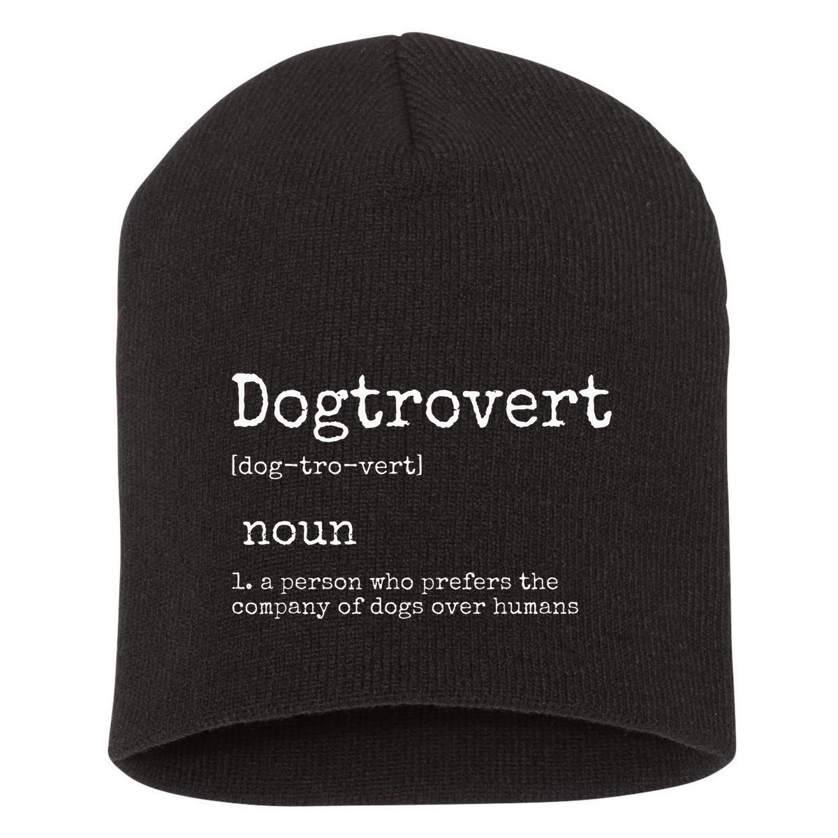 Dogtrovert Definition Funny Dog S Short Acrylic Beanie