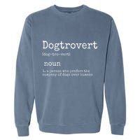 Dogtrovert Definition Funny Dog S Garment-Dyed Sweatshirt