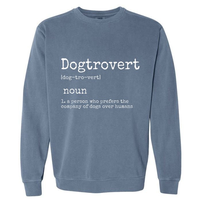 Dogtrovert Definition Funny Dog S Garment-Dyed Sweatshirt