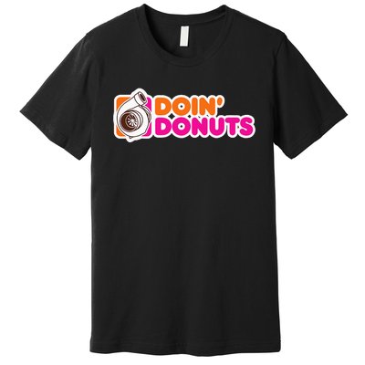 Doin Donuts Funny Racing & Drift Car Enthusiast Premium T-Shirt