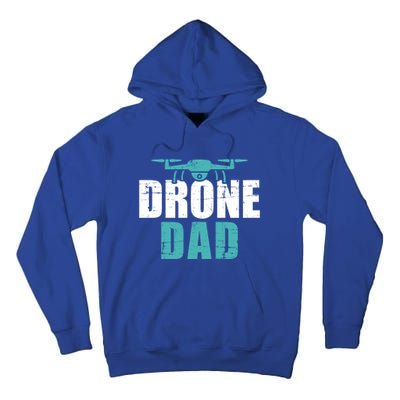 Drone Dad Father's Day Gift For Pilots Gift Tall Hoodie