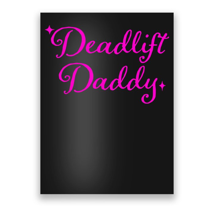 Deadlift Daddy Funny For Men Women Poster