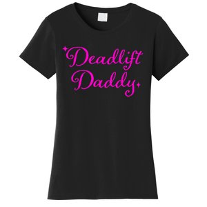 Deadlift Daddy Funny For Men Women Women's T-Shirt