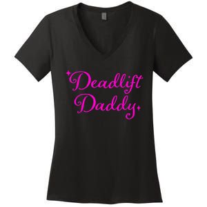 Deadlift Daddy Funny For Men Women Women's V-Neck T-Shirt