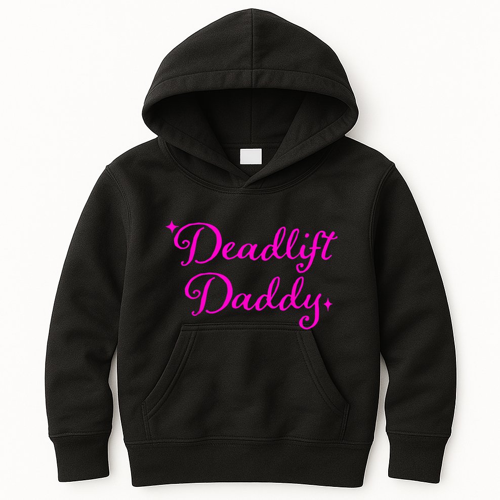 Deadlift Daddy Funny For Men Women Kids Hoodie