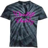 Deadlift Daddy Funny For Men Women Kids Tie-Dye T-Shirt