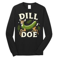 Dill Doe Funny Deer Pickle Long Sleeve Shirt