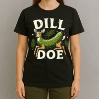 Dill Doe Funny Deer Pickle T-Shirt